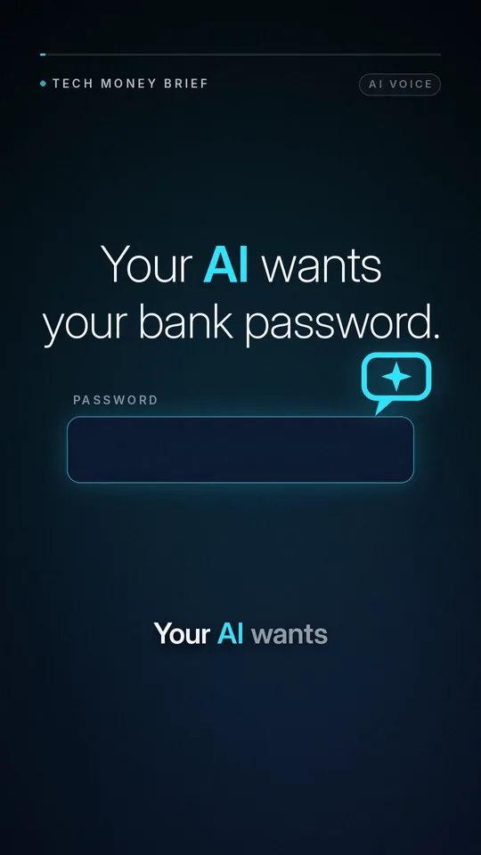 Tech Money Brief video frame: "Your AI wants your bank password." above an empty password field and an AI chat bubble.